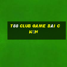 T88 Club Game Bài Chắn