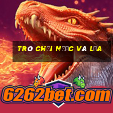 trò chơi nước và lửa