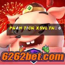 Phân tích XSVL Thứ 6