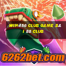 Win456 Club Game Bài 88 Club