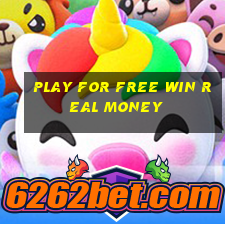 play for free win real money