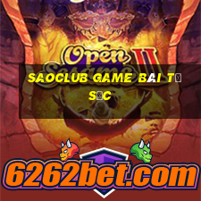 Saoclub Game Bài Tứ Sắc