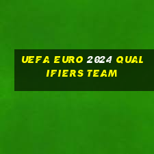 uefa euro 2024 qualifiers team