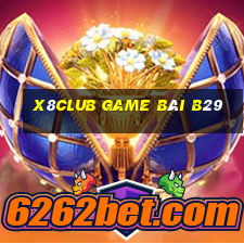 X8Club Game Bài B29