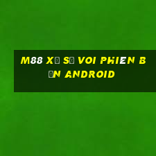 M88 Xổ số voi phiên bản android