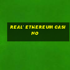 real' ethereum casino