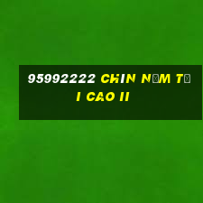 95992222 Chín năm tối cao II