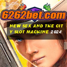 new sex and the city slot machine 2024