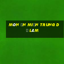 món ăn miền trung dễ làm