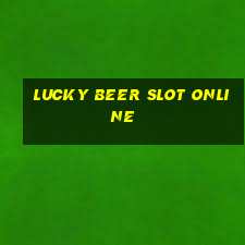 Lucky Beer slot online