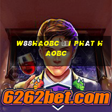 W88haobc đại phát haobc