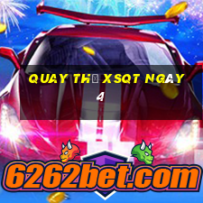 Quay thử XSQT ngày 4