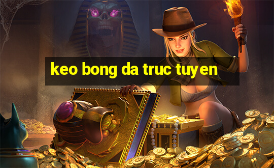 keo bong da truc tuyen