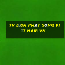 tv lịch phát sóng việt nam vn