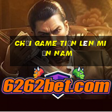 chơi game tiến lên miền nam