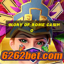 glory of rome casino