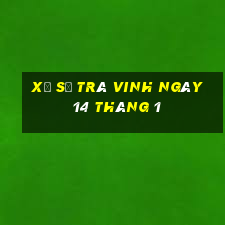 xổ số trà vinh ngày 14 tháng 1