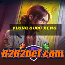 vuong quoc xeng