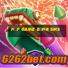 nạp game bằng sms