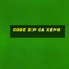 code bắn cá xèng