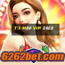 tải m88 vin 2022