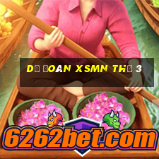 Dự đoán XSMN Thứ 3