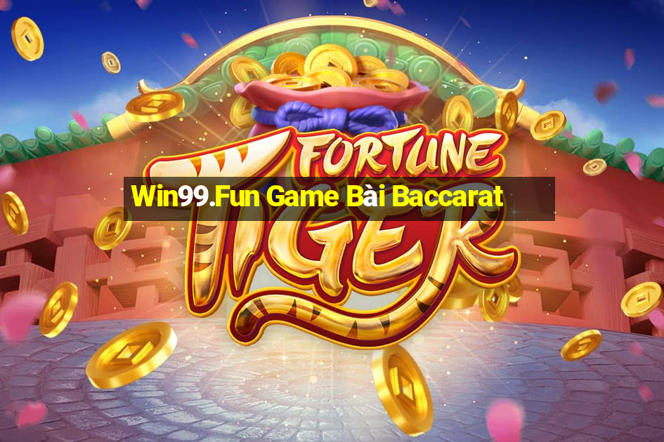 Win99.Fun Game Bài Baccarat