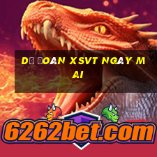 Dự đoán XSVT ngày mai