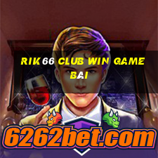 Rik66 Club Win Game Bài