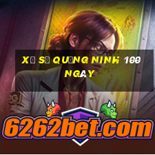 xổ số quảng ninh 100 ngày