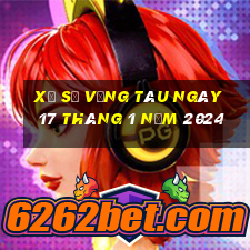 xổ số vũng tàu ngày 17 tháng 1 năm 2024