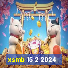 xsmb 15 2 2024