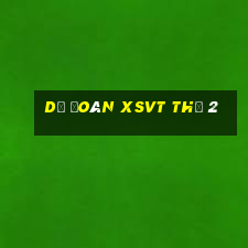 Dự đoán XSVT Thứ 2