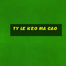 ty le keo ma cao