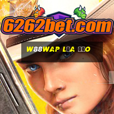 W88wap Lừa Đảo