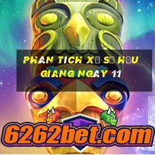 Phân tích Xổ Số hậu giang ngày 11