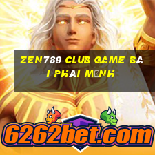 Zen789 Club Game Bài Phái Mạnh