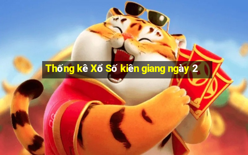 Thống kê Xổ Số kiên giang ngày 2