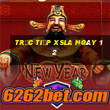 Trực tiếp XSLA ngày 12