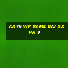 Ak79.Vip Game Bài Xanh 9