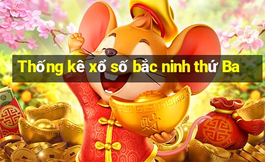 Thống kê xổ số bắc ninh thứ Ba