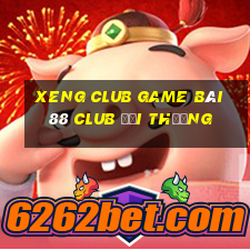 Xeng Club Game Bài 88 Club Đổi Thưởng