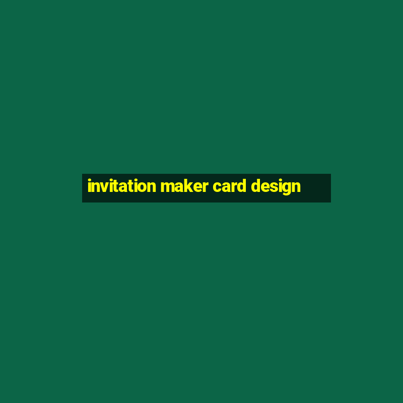 invitation maker card design