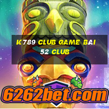 K789 Club Game Bài 52 Club