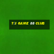 tải game 88 club