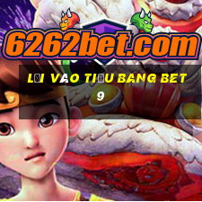 Lối vào tiểu bang bet9