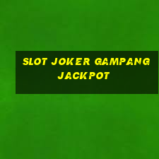 slot joker gampang jackpot