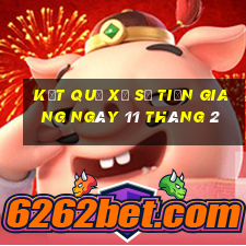 kết quả xổ số tiền giang ngày 11 tháng 2