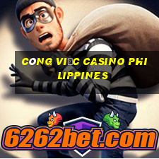 công việc casino philippines