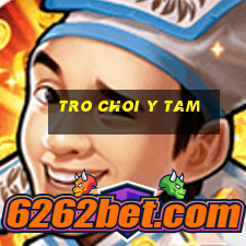 tro choi y tam